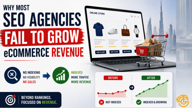 Why Most SEO Agencies Fail to Grow eCommerce Revenue (And What They Overlook)